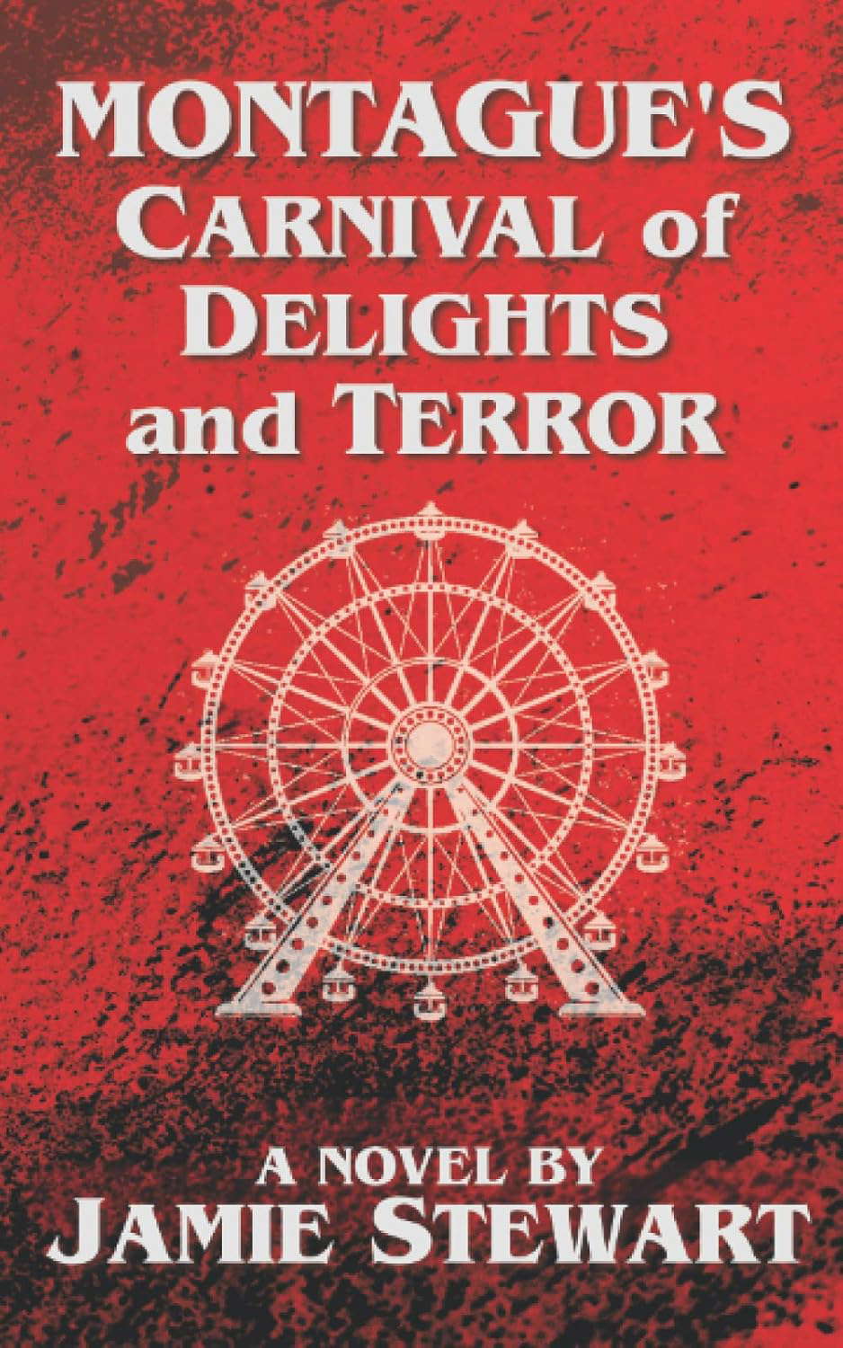 Montague's Carnival of Delights and Terror poster