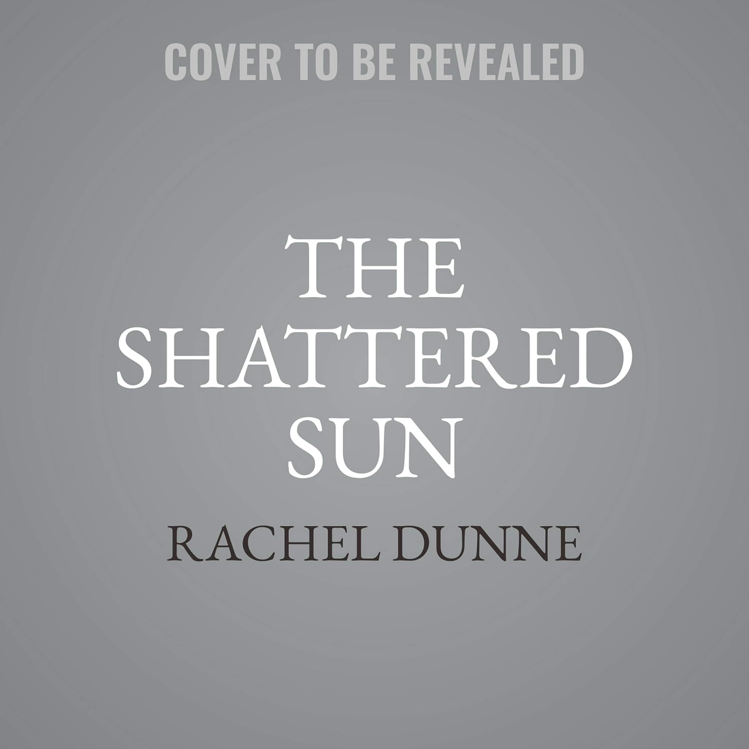 The Shattered Sun: The Bound Gods Series, book 3 poster
