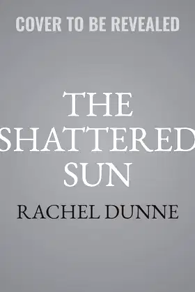 The Shattered Sun: The Bound Gods Series, book 3 poster