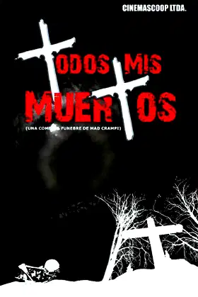 Todos mis muertos poster
