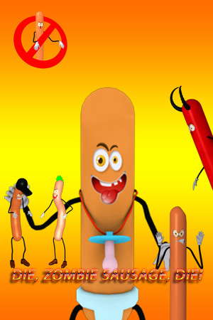 Die, zombie sausage, die! poster