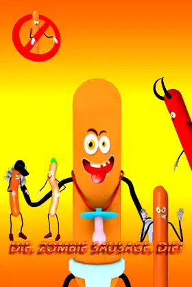 Die, zombie sausage, die! poster