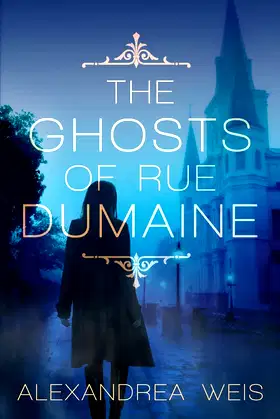 The Ghosts of Rue Dumaine poster