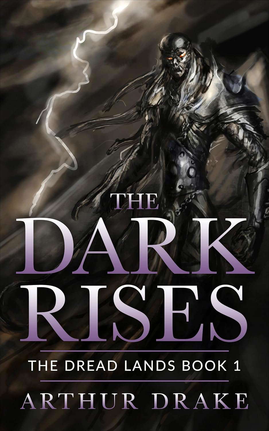 The Dark Rises: The Dread Lands Book 1 poster