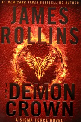 The Demon Crown: A Sigma Force Novel (Sigma Force, 13) poster