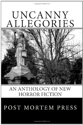 Uncanny Allegories: An Anthology of New Horror Fiction poster