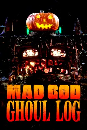 Mad God Ghoul Log poster