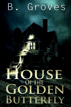 House Of The Golden Butterfly poster