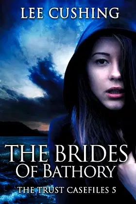 The Brides Of Bathory (Trust Casefiles) poster