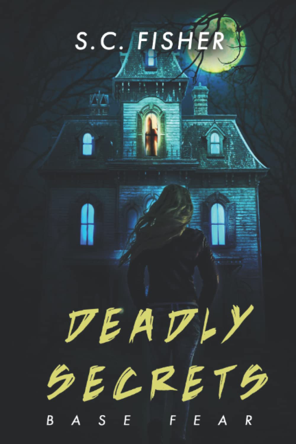 Deadly Secrets: Base Fear: A Novel of Horror poster