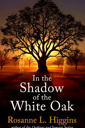 In the Shadow of the White Oak (Orphans and Inmates) poster