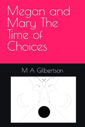 Megan and Mary The Time of Choices (M&M Saga) poster