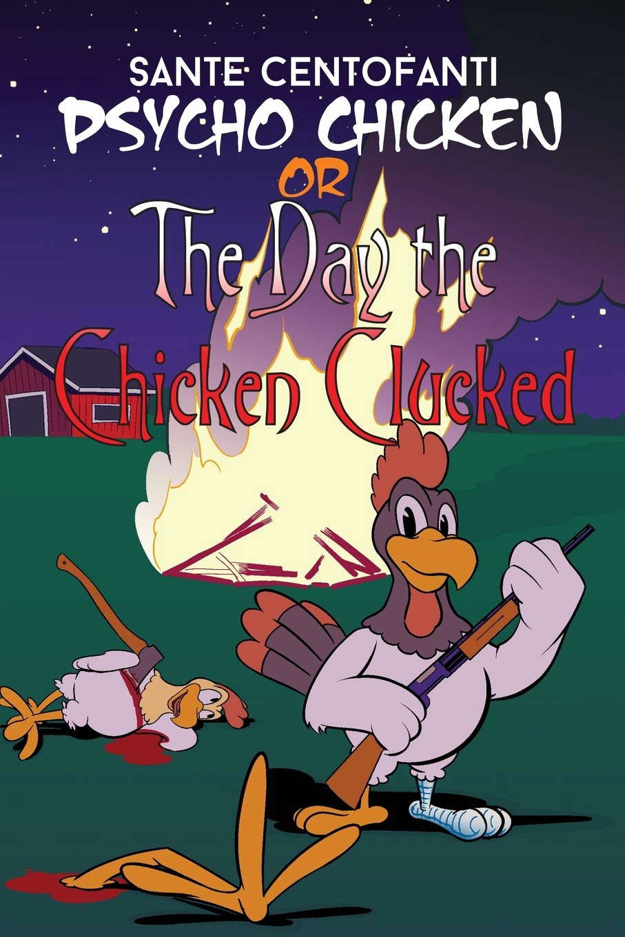 Psycho Chicken or the Day the Chicken Clucked poster