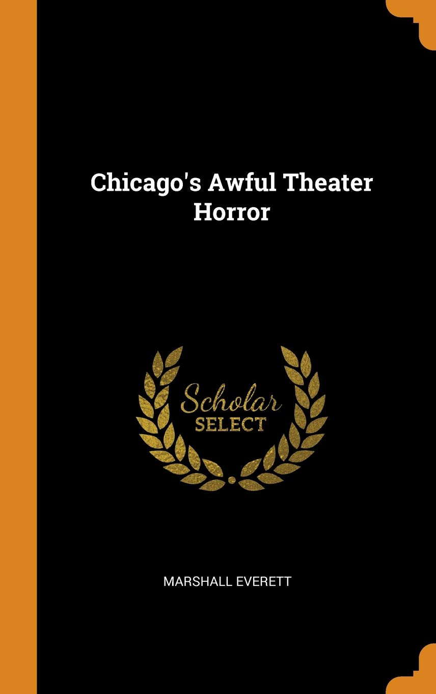 Chicago's Awful Theater Horror poster