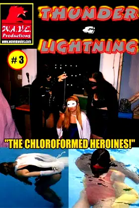 Thunder & Lightning 3: Chloroformed Heroines poster