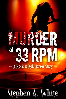 MURDER AT 33 RPM: A Rock 'n Roll Horror Story poster