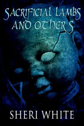Sacrificial Lambs and Others (Crossroad Press Ladies of Horror) poster