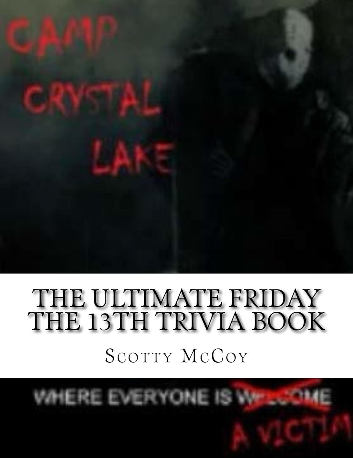 The Ultimate Friday the 13th Trivia Book poster