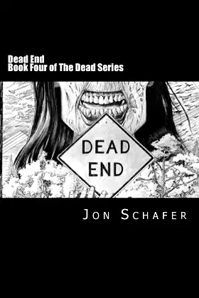 Dead End (Book Four of The Dead Series): The Dead Series poster