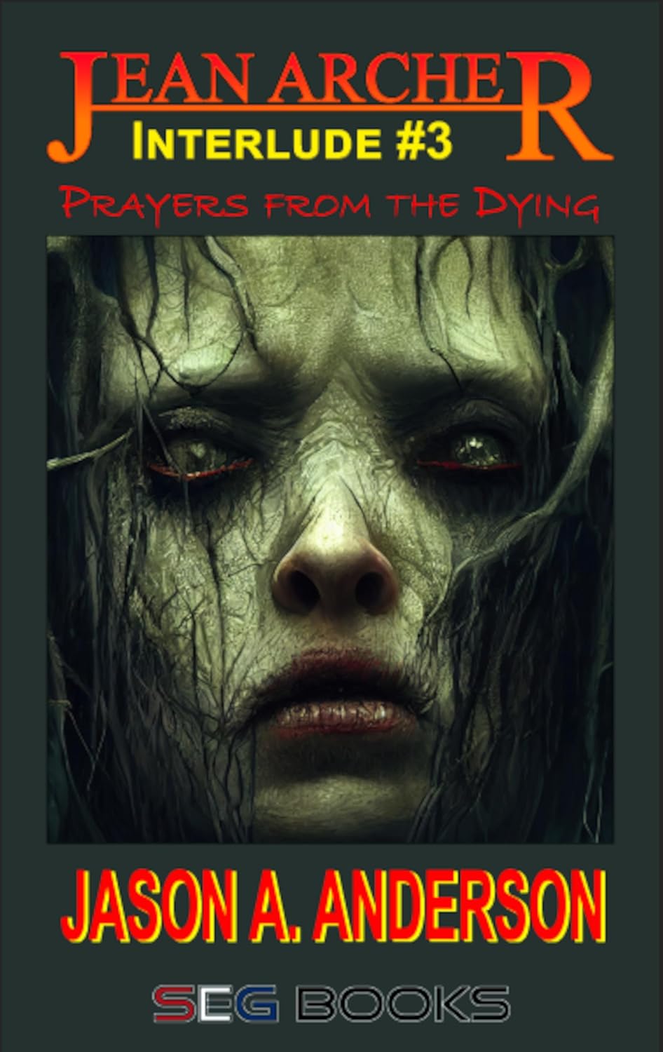 Prayers From The Dying: Jean Archer: Interlude #3 (The Jean Archer Quartet) poster