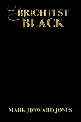 Brightest Black poster