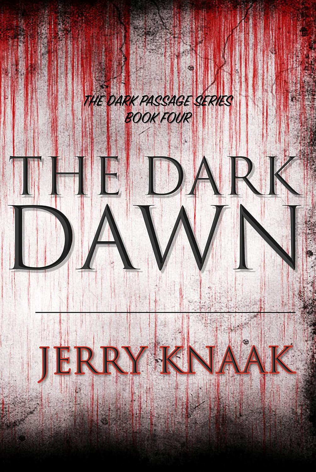 The Dark Dawn (The Dark Passage Series Book 4) poster
