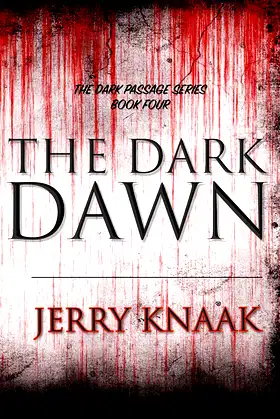 The Dark Dawn (The Dark Passage Series Book 4) poster