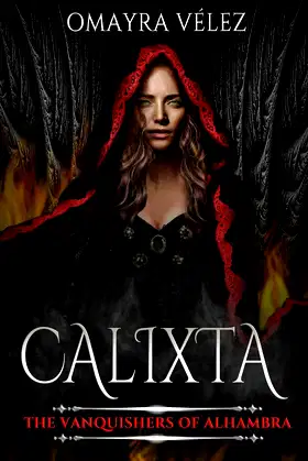 Calixta, The Vanquishers of Alhambra, a Grimdark Fantasy poster