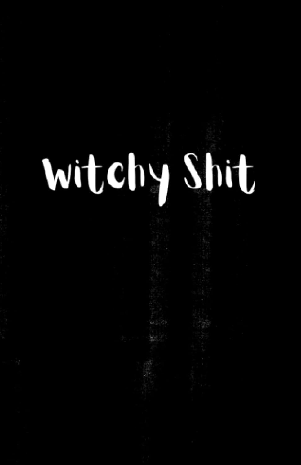 Witchy Shit poster