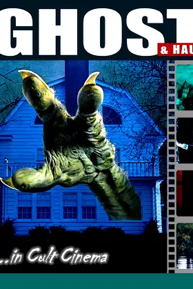 Ghosts and Hauntings in Cult Cinema (Hemlock Horror Companion) poster