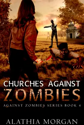 Churches Against Zombies: Against Zombies #4 poster