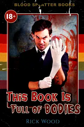 This Book is Full of Bodies (Blood Splatter Books) poster