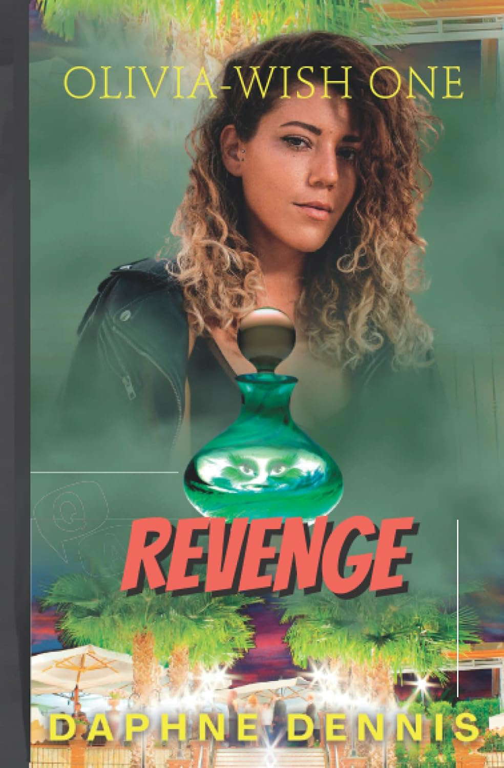 Revenge: Olivia's First Wish (7 Wishes) poster
