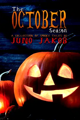 The October Season: A Collection Of Spooky Tales poster