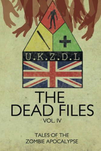 The Dead Files: Vol 4: Tales From The Zombie Apocalypse poster