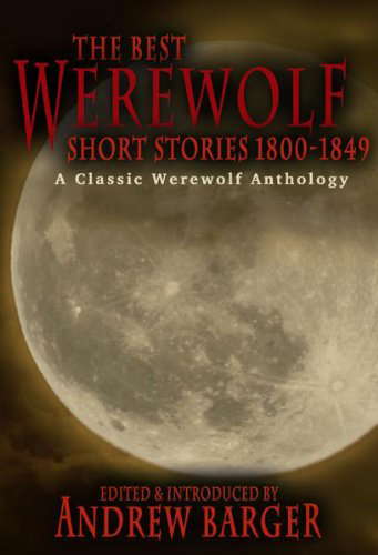 The Best Werewolf Short Stories 1800-1849: A Classic Werewolf Anthology poster