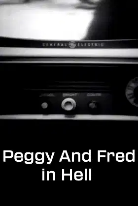Peggy and Fred in Hell: The Complete Cycle poster