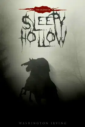 The Legend of Sleepy Hollow: The Original 1820 Edition poster
