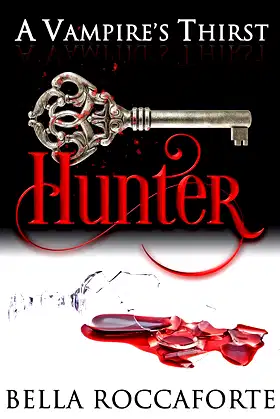 A Vampire's Thirst: Hunter poster