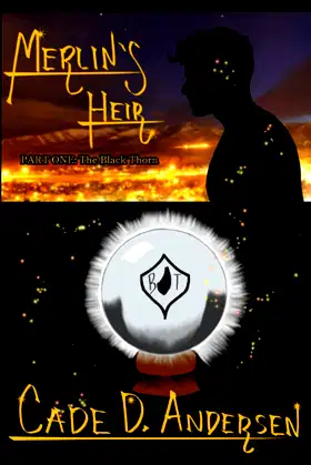 Merlin's Heir: Part One: The Black Thorn poster