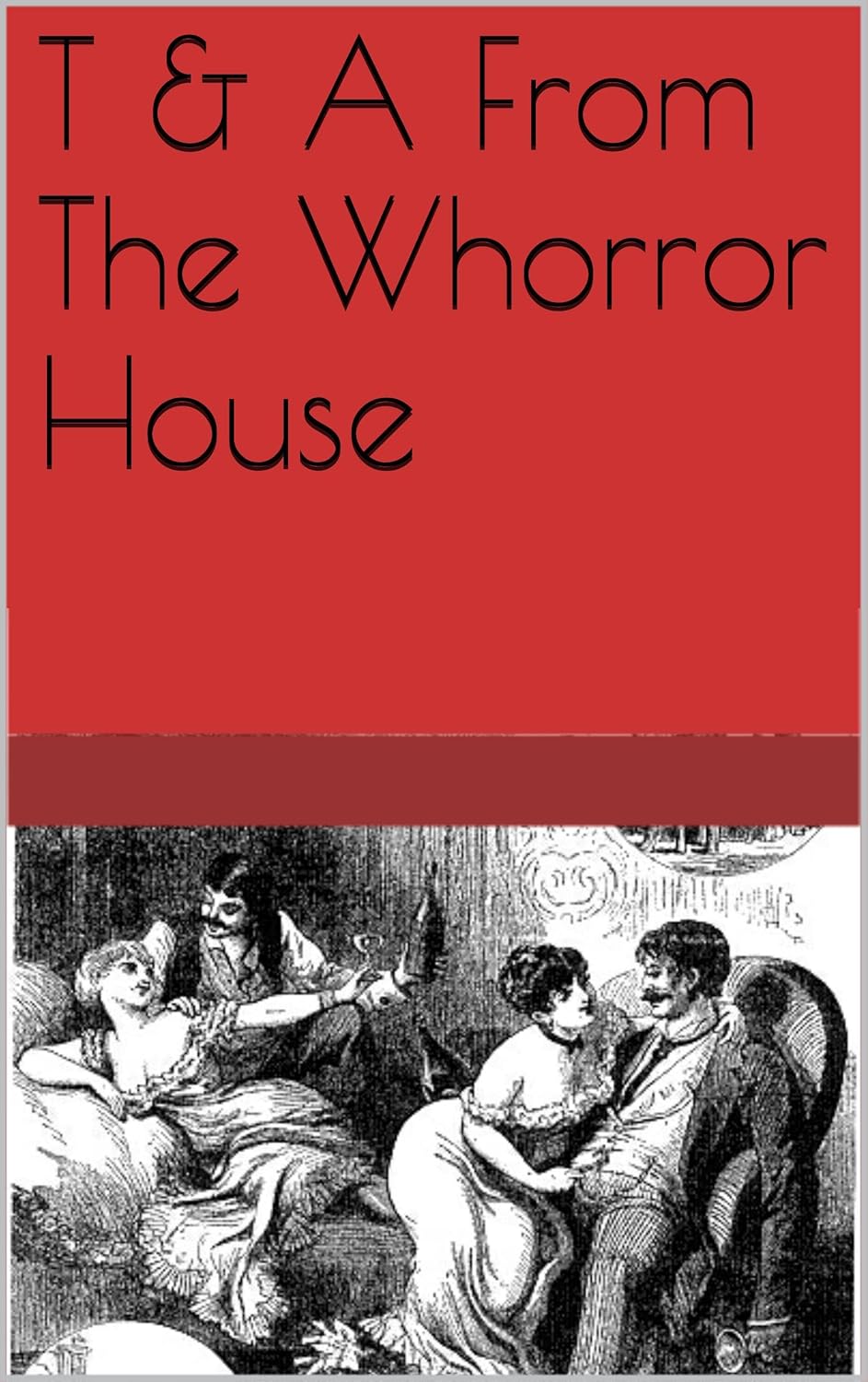 T & A From The Whorror House poster
