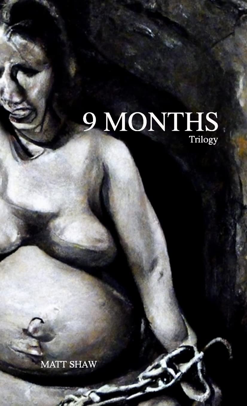 9 Months Trilogy: A Novel of Horror and Suspense poster