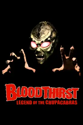 Bloodthirst: Legend of the Chupacabras poster