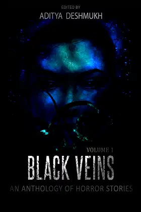 Black Veins: An Anthology Of Horror Stories poster