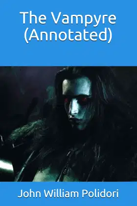 The Vampyre (Annotated) poster