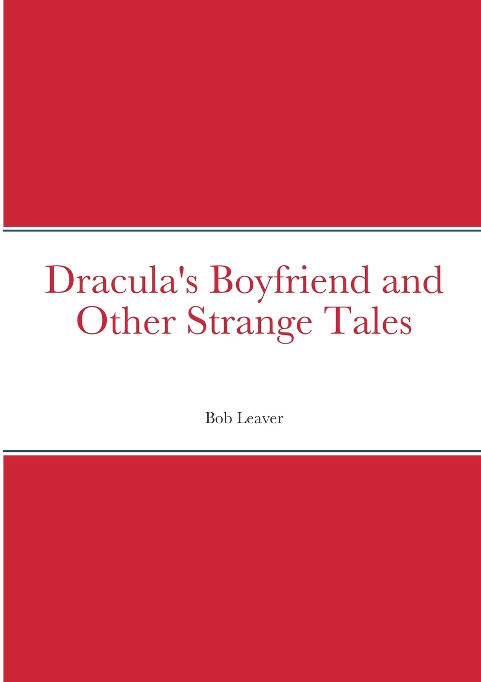 Dracula's Boyfriend and Other Strange Tales poster