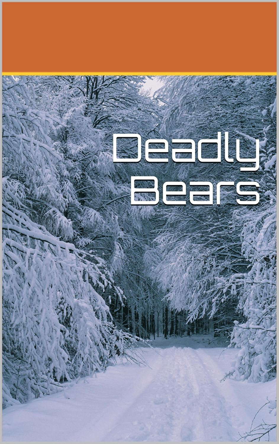 Deadly Bears poster