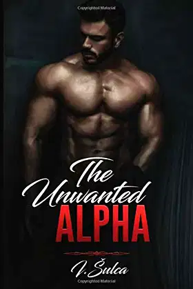 The Unwanted Alpha poster