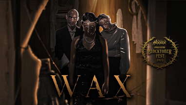 Wax | Short Horror Film poster