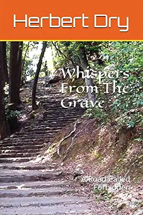 Whispers From The Grave: A Road Called Forbidden poster